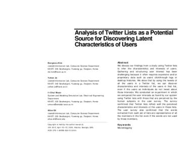 Analysis of Twitter Lists as a Potential Source for Discovering Latent Characteristics of Users Dongwoo Kim  Abstract