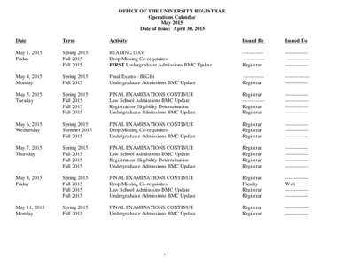 OFFICE OF THE UNIVERSITY REGISTRAR Operations Calendar May 2015 Date of Issue: April 30, 2015 Date