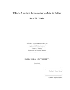 DTAC: A method for planning to claim in Bridge Paul M. Bethe Submitted in partial fulfillment of the requirements for the degree of Master of Science