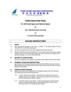 HONG KONG SAILING FEDERATION 香 港 帆 船 運 動 總 會 (Incorporated with Limited Liability) THIRD SELECTION TRIAL For 420 Youth Squad and Optimist Squad