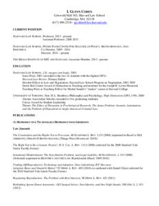 I. GLENN COHEN Griswold Hall 503, Harvard Law School Cambridge, MA[removed]2518~ [removed] CURRENT POSITION HARVARD LAW SCHOOL, Professor, [removed]present