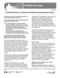 GST/HST Info Sheet GI-083 June[removed]Harmonized Sales Tax: Information for Builders of New Housing in Ontario