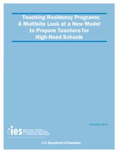 Teaching Residency Programs: A Multisite Look at a New Model to Prepare Teachers for High-Need Schools