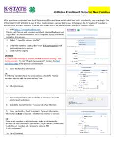 4HOnline Enrollment Guide for New Families _______________________________________________________________________________________________________ After you have contacted your local Extension office and know which club 