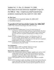 VegNet Vol. 13, No. 23. October 19, 2006  Ohio State University Extension Vegetable Crops  On the WEB at: http://vegnet.osu.edu If experiencing problems receiving this fax, Call[removed]In This Issue 1. Vegeta