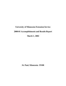 University of Minnesota Extension Service[removed]Accomplishments and Results Report March 1, 2002 St. Paul, Minnesota 55108