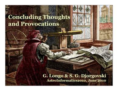 Has the VO Concept Outlived its Usefulness? •  Since its inception ~ 10 years ago, we have gone through ~7 cycles of the Moore’s law –  The technology landscape is very different now –  We are entering the