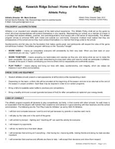 Keswick Ridge School: Home of the Raiders Athletic Policy Athletic Director: Mr. Mark Graham School Sports Website: http://keswickridge.nbed.nb.ca/other/sports E-Mail: [removed]