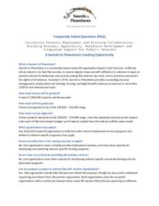 Frequently Asked Questions (FAQ) California Veterans Employment and Training Collaborative: Building Economic Opportunity, Workforce Development and Integrated Support for Today’s Veterans  A Swords to Plowshares Fundi