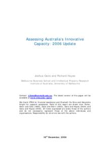 Assessing Australia’s Innovative Capacity: 2006 Update Joshua Gans and Richard Hayes Melbourne Business School and Intellectual Property Research Institute of Australia, University of Melbourne