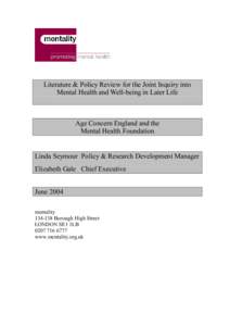Literature & Policy Review for the Joint Inquiry into  Mental Health and Well­being in Later Life  Age Concern England and the  Mental Health Foundation 