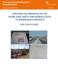 Work Zone Safety and Mobility Rule for Design-Build Projects Publication No. FHWA-HOP[removed]March 2013