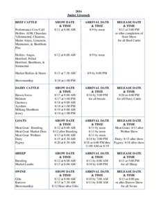 2016 Junior Livestock SHOW DATE & TIME 8/11 at 8:00 AM