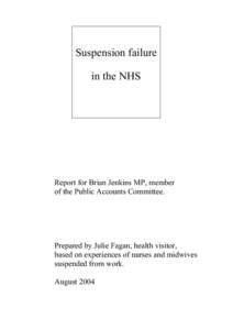 Suspension failure in the NHS Report for Brian Jenkins MP, member of the Public Accounts Committee.