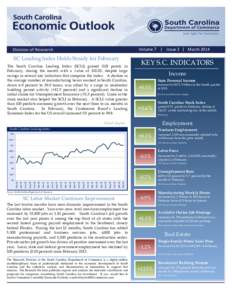 Volume 7 | Issue 3 | March[removed]SC Leading Index Holds Steady for February The South Carolina Leading Index (SCLI) gained 0.02 points in February, closing the month with a value of[removed], despite large swings in severa