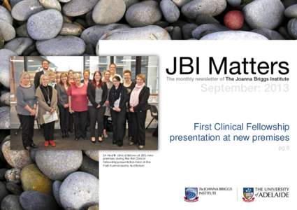 First Clinical Fellowship presentation at new premises pg 6 SA Health clinical fellows at JBI’s new premises during the first Clinical Fellowship presentation held at the