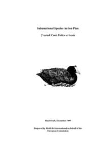 International Species Action Plan Crested Coot Fulica cristata Final Draft, December[removed]Prepared by BirdLife International on behalf of the