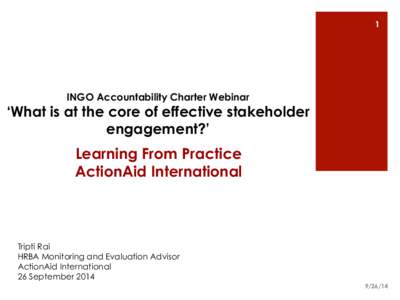 1  INGO Accountability Charter Webinar ‘What is at the core of effective stakeholder engagement?’