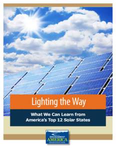  Lighting the Way What We Can Learn from America’s Top 12 Solar States Lighting the Way What We Can Learn from