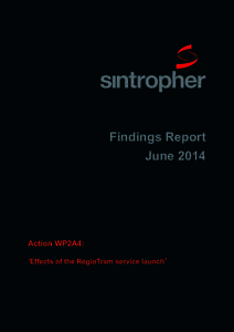 Findings Report June 2014 Action WP2A4: ‘Effects of the RegioTram service launch’