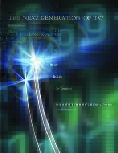 THE NEXT GENERATION OF TV! 2006 Annual Report On-Air  On-Line