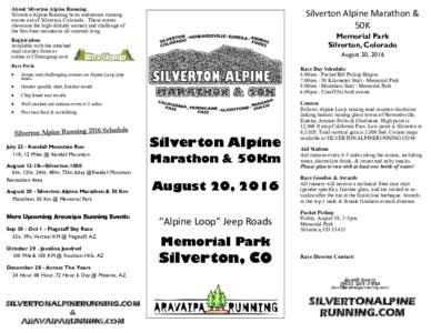 About Silverton Alpine Running Silverton Alpine Running hosts endurance running events out of Silverton, Colorado. These events showcase the high-altitude scenery and challenge of the San Juan mountains all summer long.