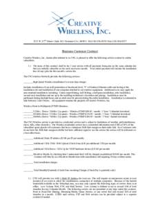 2531 W 237th Street • Suite 102 •Torrance• CA • 90505 • Tel:(• Fax:(Business Customer Contract Creative Wireless, Inc., herein after referred to as CWI, is pleased to offer the fol