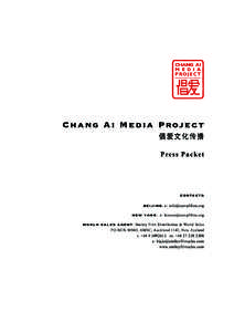 Chang Ai Med ia Project 倡爱文化传播 Press Packet CONTACTS BEIJING: e: [removed]