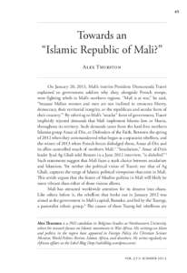 45  Towards an “Islamic Republic of Mali?” Alex Thurston On January 20, 2013, Mali’s interim President Dioncounda Traoré