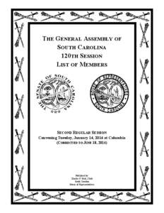 THE GENERAL ASSEMBLY OF SOUTH CAROLINA 120TH SESSION LIST OF MEMBERS  SECOND REGULAR SESSION