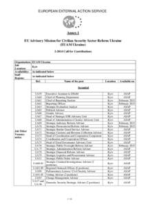 EUROPEAN EXTERNAL ACTION SERVICE  Annex 1 EU Advisory Mission for Civilian Security Sector Reform Ukraine (EUAM Ukraine[removed]Call for Contributions