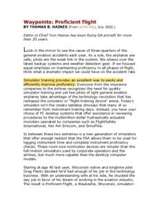 Waypoints: Proficient flight BY THOMAS B. HAINES (From AOPA Pilot, JulyEditor in Chief Tom Haines has been flying GA aircraft for more than 20 years.  Look in the mirror to see the cause of three-quarters of the