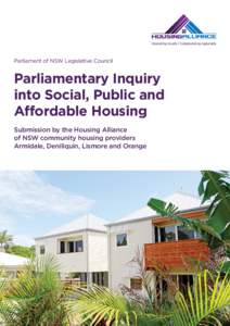 Parliament of NSW Legislative Council  Parliamentary Inquiry into Social, Public and Affordable Housing Submission by the Housing Alliance