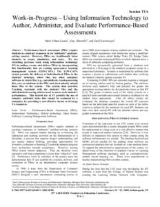 Session T1A  Work-in-Progress – Using Information Technology to Author, Administer, and Evaluate Performance-Based Assessments Mark Urban-Lurain 1, Guy Albertelli 2, and Gerd Kortemeyer3