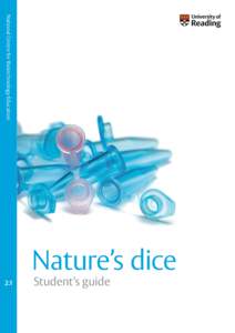 National Centre for Biotechnology Education  Nature’s dice Student’s guide