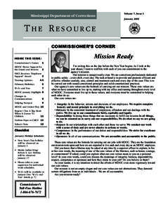 Mississippi Department of Corrections  Volume 7, Issue 1 January[removed]THE RESOURCE