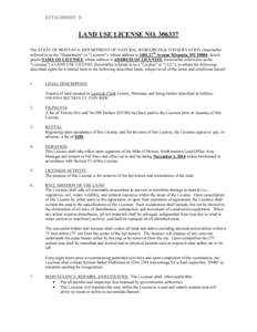 ATTACHMENT B  LAND USE LICENSE NO[removed]The STATE OF MONTANA, DEPARTMENT OF NATURAL RESOURCES & CONSERVATION (hereinafter referred to as the 