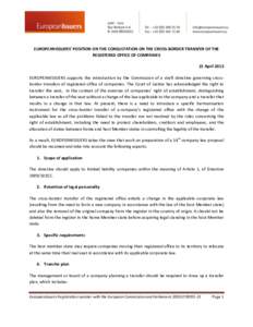 EUROPEANISSUERS’ POSITION ON THE CONSULTATION ON THE CROSS-BORDER TRANSFER OF THE REGISTERED OFFICE OF COMPANIES 15 April 2013 EUROPEANISSUERS supports the introduction by the Commission of a draft directive governing 