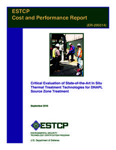 Critical Evaluation of State-of-the-Art In Situ Thermal Treatment Technologies for DNAPL Source Zone Treatment: ESTCP Cost and Performance Report