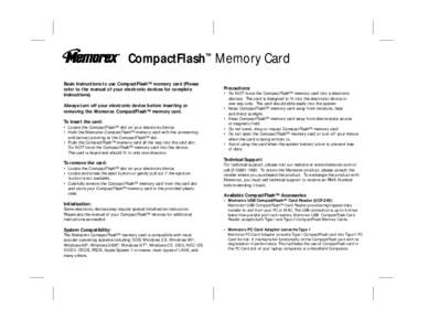 CompactFlash™ Memory Card Basic Instructions to use CompactFlash™ memory card (Please refer to the manual of your electronic devices for complete