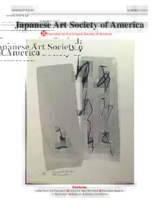 NEWSLETTER 44	  SUMMER 2013 Japanese Art Society of America Founded as the Ukiyo-e Society of America