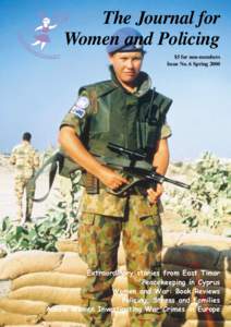The Journal for Women and Policing $5 for non-members Issue No. 6 Spring[removed]Extraordinary stories from East Timor