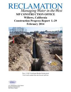 MP CONSTRUCTION OFFICE Willows, California Construction Progress Report L-29 February[removed]Tracy 13.8kV Switchgear/Breaker Replacement