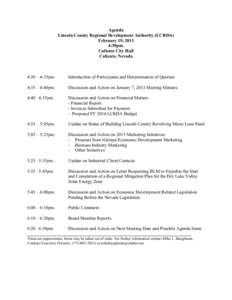 Agenda Lincoln County Regional Development Authority (LCRDA) February 19, 2013 4:30pm. Caliente City Hall Caliente, Nevada