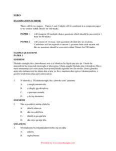 IGBO EXAMINATION SCHEME There will be two papers – Papers 1 and 2 which will be combined in a composite paper to be written within 3hours for 160 marks. PAPER 1: