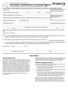 Form ST-220-CA: June 2006, Contractor Certification to Covered Agency (Pursuant to Section 5-a of the Tax Law, as amended, effective April 26, 2006), ST220CA