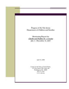 Progress of the New Jersey Department of Children and Families Monitoring Report for Charlie and Nadine H. v. Corzine July 1— December 31, 2007