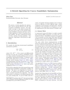 A Hybrid Algorithm for Convex Semidefinite Optimization  S¨ oren Laue Friedrich-Schiller-University Jena, Germany