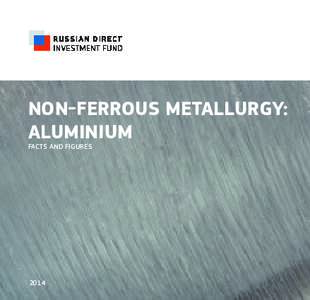 NON-FERROUS METALLURGY: ALUMINIUM FACTS AND FIGURES 2014