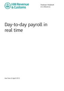 Employer Helpbook E13 RTI[removed]Day-to-day payroll in real time